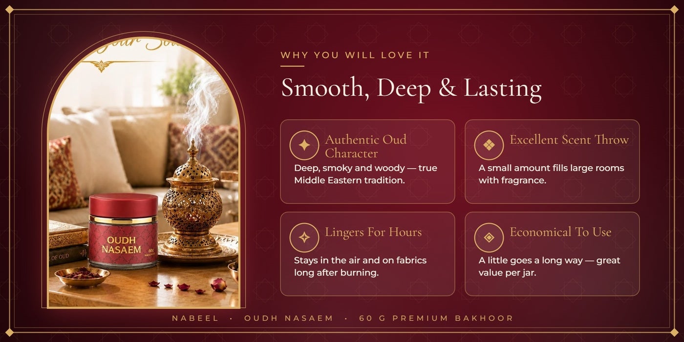 Oudh Nasaem key benefits – smooth, deep, long-lasting oud bakhoor